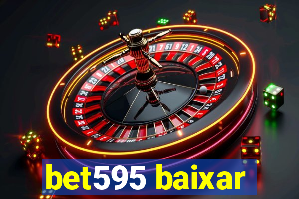 bet595 baixar